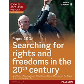 Sách - Edexcel AS/A Level History, Paper 1&2: Searching for rights and freedoms by Rosemary Rees (UK edition, paperback)