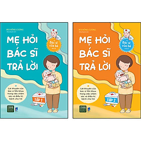 Combo 2 Cuốn: Mẹ Hỏi Bác Sĩ Trả Lời (Tập 1 + 2)