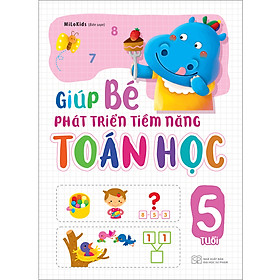 [Download Sách] Giúp Bé Phát Triển Tiềm Năng Toán Học 5 Tuổi