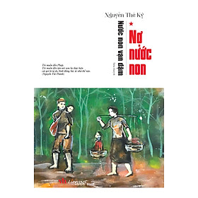 Nước non vạn dặm - Tập 1: Nợ nước non