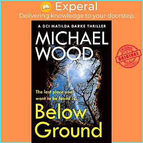 Sách - Below Ground by Michael Wood (UK edition, paperback)