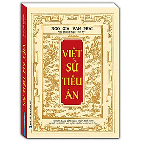 Sách - Việt sử tiêu án (Từ hồng bàng đến ngoại thuộc nhà Minh)