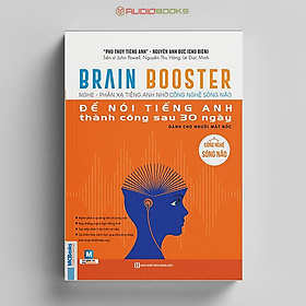 Brain Booster – Nghe Phản Xạ Tiếng Anh Nhờ Công Nghệ Sóng Não – Dành Cho Người Mất Gốc