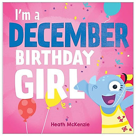 I'm A December Birthday Girl