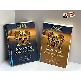 Hình ảnh sách (Nguyên tác của Dấu chân Trên cát) (Combo 2 tập) - NGƯỜI AI CẬP - QUYỀN LỰC VÀ TÌNH YÊU - Tập 1, Tập 2 – Mika Waltari - First News – Nxb Dân trí