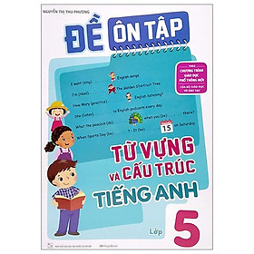 Đề Ôn Tập Từ Vựng Và Cấu Trúc Tiếng Anh Lớp 5