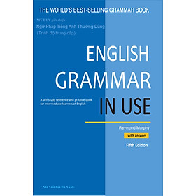 Ngữ pháp tiếng Anh thường dùng (trình độ trung cấp) – English Grammar in Use -5th edition