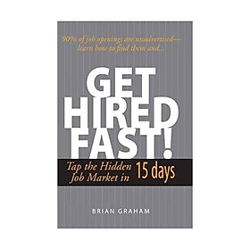 Nơi bán Get Hired Fast!: Tap the Hidden Job Market in 15 Days - Giá Từ -1đ