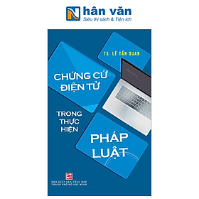 Chứng Cứ Điện Tử Trong Thực Hiện Pháp Luật