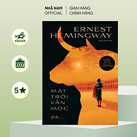Sách - Mặt trời vẫn mọc (Ernest Hemingway) (Nhã Nam Official)