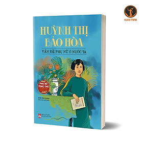 Sách - HUỲNH THỊ BẢO HÒA - VẤN ĐỀ PHỤ NỮ Ở NƯỚC TA