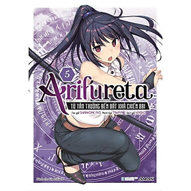 Hình ảnh sách Sách Arifureta - Tập 5 - Từ Tầm Thường Đến Bất Khả Chiến Bại - Tặng kèm Bookmark - Light Novel - AMAK