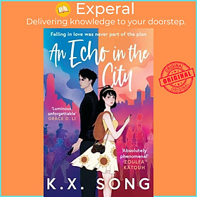 Sách - An Echo in the City by K. X. Song (UK edition, paperback)