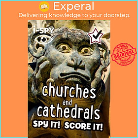 Sách - i-SPY Churches and Cathedrals - Spy it! Score it! by i-SPY (UK edition, paperback)