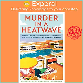 Sách - Murder in a Heatwave - Classic Crime Mysteries for the Holidays by Cecily Gayford (UK edition, paperback)