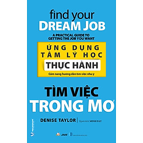 Ứng Dụng Tâm Lý Học Thực Hành - Tìm Việc Trong Mơ - Denise Taylor - Vanlangbooks