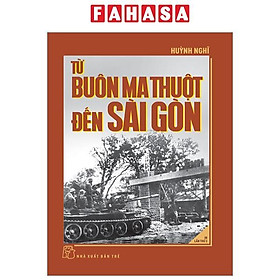 Sách - Từ Buôn Ma Thuột Đến Sài Gòn