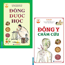 Combo Đông Dược Học (Bìa Cứng) + Đông Y Châm Cứu