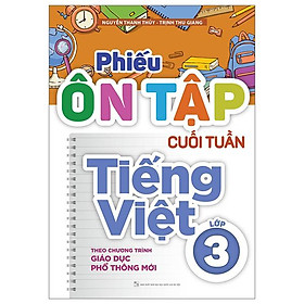 Phiếu Ôn Tập Cuối Tuần Tiếng Việt Lớp 3