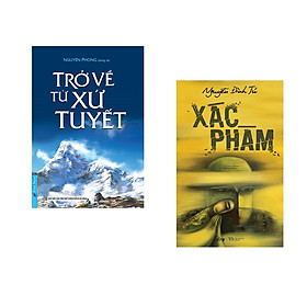 Combo 2 cuốn sách: Trở Về Từ Xứ Tuyết + Xác Phàm