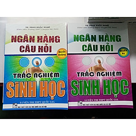 [Download Sách] Combo Sách Của Phan Khắc Nghệ: Ngân Hàng Câu Hỏi Trắc Nghiệm Sinh Học Quyển Hạ + Quyển Thượng