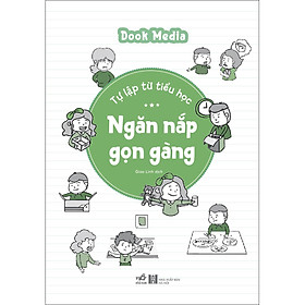 Sách Tự lập từ tiểu học - Ngăn nắp gọn gàng