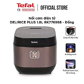 Nồi cơm điện Tefal RK776968 1.8L - Lòng nồi siêu dày 4mm-Hàng Chính Hãng