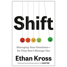 Sách ngoại văn: Shift - Managing Your Emotions - So They Don't Manage You