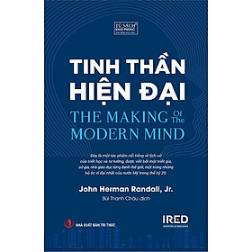 Tinh Thần Hiện Đại (The Making of the Modern Mind) - Lịch sử hình thành và phát triển