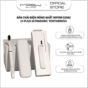 BÀN CHẢI ĐIỆN MỎNG NHẤT THẾ GIỚI MIPOW (USA) I3-PLUS ULTRASONIC TOOTHBRUSH TRAVEL EDITION - HÀNG CHÍNH HÃNG