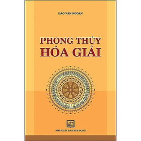 Sách - Phong Thủy Hóa Giải - NXB Xây Dựng