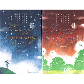 Combo 2 tập - Tìm em giữa ngàn sao lấp lánh - Hồ Điệp Thanh Thanh - Đông Tây