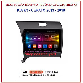 COMBO Bộ Màn hình DVD Android kèm mặt dưỡng theo xe KIA K3-CERATO 2013-2018,Màn Android 9INCH