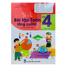 Sách - Vở Ô li Bài Tập Toán Tăng Cường lớp 4 - tập 2 ( cánh diều )