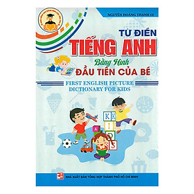 [Download Sách] Từ Điển Tiếng Anh Bằng Hình Đầu Tiên Của Bé