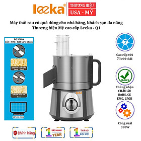 Mua Máy thái rau củ quả đa năng chuyên nghiệp dùng cho nhà hàng  khách sạn. Thương hiệu Mỹ cao cấp Leeka - Q1C