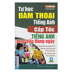 Tự Học Đàm Thoại Tiếng Anh Cấp Tốc Trong Giao Tiếp Hàng Ngày (Học Cùng App hoặc Dùng CD) (Khổ Nhỏ)