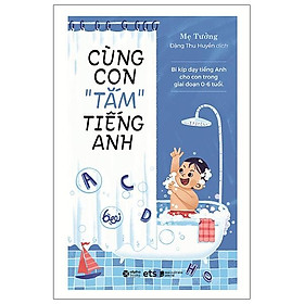 Sách Cùng Con Tắm Tiếng Anh (Tái Bản)