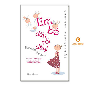 Hình ảnh Em bé đến rồi đây – Hành trình tìm con - Thái hà Books