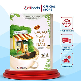 Sách - Cacao ngày thứ năm - Sách tư duy, kỹ năng sống- 2H Books