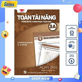 [Download Sách] Toán Học Singapore - Toán Tài Năng - Từng Bước Chinh Phục Toán Học - Tập 3A 