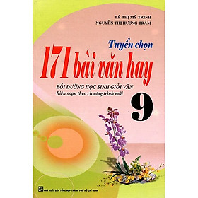 Tuyển chọn 171 Bài Văn Hay Lớp 9