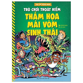 Thử Trí Thông Minh - Trò Chơi Thoát Hiểm - Thảm Họa Mái Vòm Sinh Thái