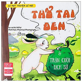 Sách Có Một Truyện Cổ Mới - Thỏ Tai Đen Và Trận Cười Lịch Sử - Công ty Cổ Phần sách và Thiết bị Giáo dục Muki Việt Nam