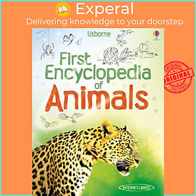 Sách - First Encyclopedia of Animals (Usborne First Encyclopedia) by Paul Dowswell (UK edition, hardcover)