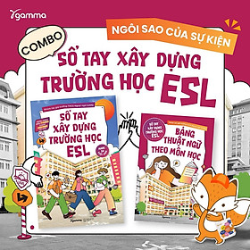 Sổ Tay Xây Dựng Trường Học ESL + Bảng Thuật Ngữ Theo Môn Học (Combo/Lẽ)