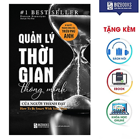 Download sách BIZBOOKS - Sách Quản Lý Thời Gian Thông Minh Của Người Thành Đạt: Bí Quyết Thành Công Của Triệu Phú Anh - MinhAnBooks