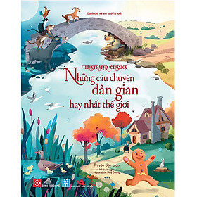 Illustrated Classics - Những Câu Chuyện Dân Gian Hay Nhất Thế Giới - Nhà Xuất Bản Hà Nội