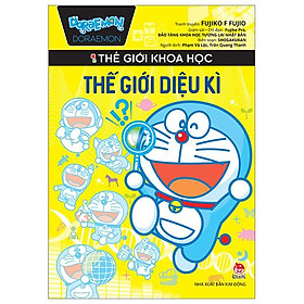 Doraemon - Thế Giới Khoa Học - Thế Giới Diệu Kì (Tái Bản 2023)