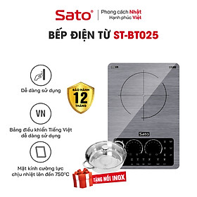 Bếp từ đơn SATO BT025 (Tặng kèm nồi lẩu Inox) - Mặt kính cường lực cao cấp chống xước, chịu nhiệt lên tới 750 °C độ bền cao và an toàn tuyệt đối - Miễn phí vận chuyển toàn quốc - Hàng chính hãng